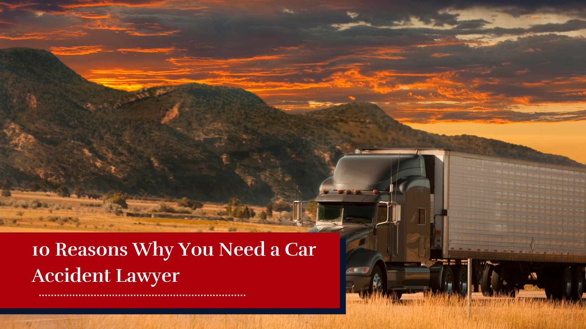 10 Reasons Why You Need a Car Accident Lawyer