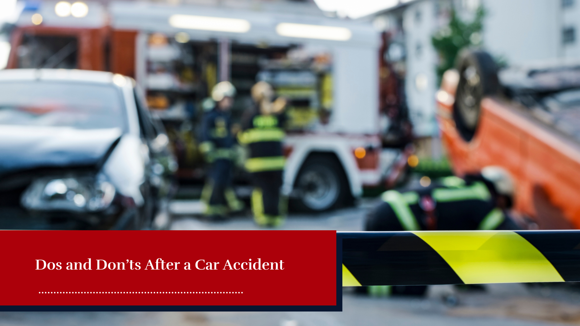 Dos and Don’ts After a Car Accident